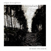 Edgar Broughton - Break The Dark (2023)