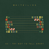 White Lies - As I Try Not To Fall Apart (2022) - Vinyl