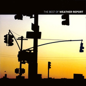 Weather Report - Best Of Weather Report 