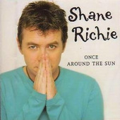 Shane Richie - Once Around The Sun (Edice 2008) 