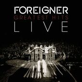 Foreigner - Greatest Hits Live /Live I n Las Vegas 2015