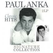 Paul Anka - Signature Collection: Classic Hits (2015) - 180 gr. Vinyl 