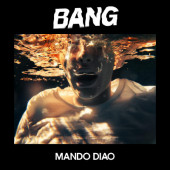 Mando Diao - Bang (2019) - Vinyl