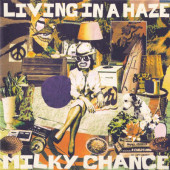 Milky Chance - Living In A Haze (2023)