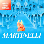 Martinelli - Greatest Hits & Remixes (2018) /2CD