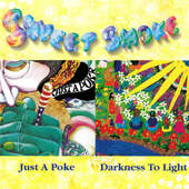 Sweet Smoke - Just A Poke / Darkness To Light (Edice 2008)