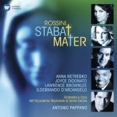Gioachino Rossini / Antonio Pappano, Anna Netrebko, Joyce DiDonato - Stabat Mater (2010)