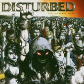 Disturbed - Ten Thousand Fists (2005) 