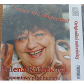 Helena Růžičková - Neser mě, Blaženo! (Reedice 2008) /Plastiková krabička