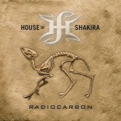 House Of Shakira - Radiocarbon (Limited Edition, 2019) - Vinyl
