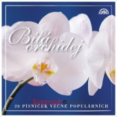 Various Artists - Bílá orchidej 20 písniček věčně populárních (2006)
