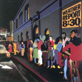 Weather Report - 8:30 (Limited Edition 2023) - 180 gr. Vinyl