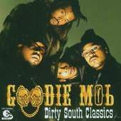 Goodie Mob - Dirty South Classics DOPRODEJ