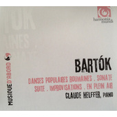 Béla Bartók - Danses Populaires Roumaines / Sonate / Suite / Improvisations / En Plein Air (Edice 2011)