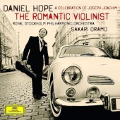 Daniel Hope, Royal Stockholm Philharmonic Orchestra, Sakari Oramo - Romantic Violinist - A Celebration Of Joseph Joachim (2011)