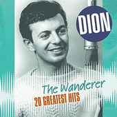 Dion - Wanderer: 20 Greatest Hits - 180 gr. Vinyl 
