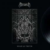 Atriarch - Dead As Truth (2017) - Vinyl 