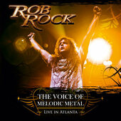 Rob Rock - Voice Of Melodic Metal - Live In Atlanta (2009)
