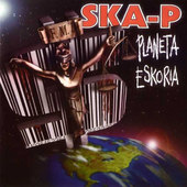 Ska-P - Planeta Eskoria (Edice 2001) 