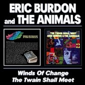 Eric Burdon & The Animals - Winds Of Change / The Twain Shall Meet 