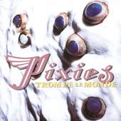 Pixies - Trompe Le Monde DIGIPACK