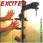Exciter - Violence & Force (Edice 2022)