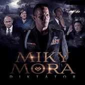 Miky Mora - Diktátor (2015) 