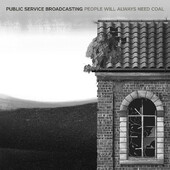 Public Service Broadcasting - People Will Always Need Coal (Single, 2018) - Vinyl 