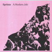 Sprints - A Modern Job (2022) - Limited 12" EP