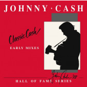 Johnny Cash - Classic Cash: Hall Of Fame Series - Early Mixes (1987) /RSD 2020 - Vinyl