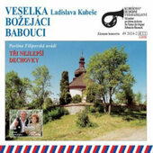 Veselka, Babouci, Božejáci - Tři nejlepší dechovky (Edice 2005)