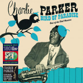 Charlie Parker - Bird of Paradise - Best of the Dial Masters (Edice 2020) - 180 gr. Vinyl