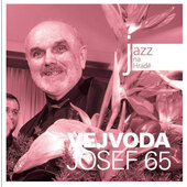 Josef Vejvoda - Jazz na Hradě: 65 (2010)
