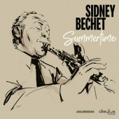 Sidney Bechet - Summertime (Remaster 2019)