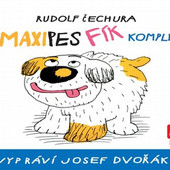 Josef Dvořák - Maxipes Fík (Komplet) 