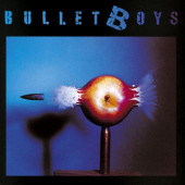 Bullet Boys - Bullet Boys (Reedice 2020)