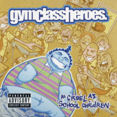 Gym Class Heroes - As Cruel As School Children (Reedice 2023) - Limited Vinyl