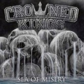 Crowned Kings - Sea Of Misery (2018)