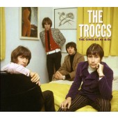 Troggs - Singles As & Bs (2004) 