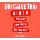 Uri Caine Trio - Siren 