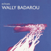Wally Badarou - Echoes (Edice 2018) 