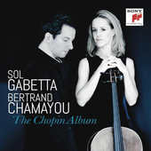 Sol Gabetta & Bertrand  Chamayou - Chopin Album (2015) 