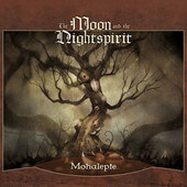 Moon And The Nightspirit - Mohalepte (Edice 2014)