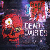 Dead Daisies - Make Some Noise (2016) 