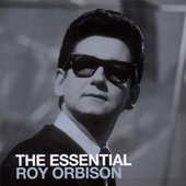 Roy Orbison - Essential Roy Orbison 