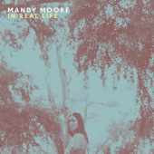 Mandy Moore - In Real Life (2022) - Vinyl