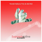 Tomáš Sýkora Trio & Aid Kid - Alchemy (2023) /Digisleeve