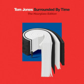 Tom Jones - Surrounded By Time: Hourglass Edition (Deluxe Edition, 2021) /2CD