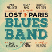 Robben Ford & Ron Thal, Paul Personne - Lost In Paris Blues Band (Edice 2022) - Vinyl