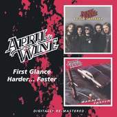 April Wine - First Glance / Harder... Faster (Edice 2010)